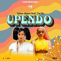 Upendo - Spice Diana X Zuchu