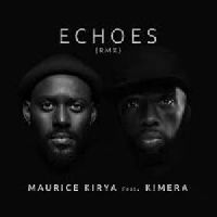 Echoes rmx - Maurice Kirya feat. KMERA