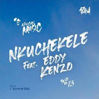 Nkuchekele Mu Love - Azawi X Eddy Kenzo