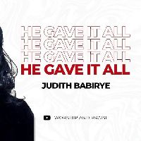 [Mzikii.com Music] He Gave It All - Judith Babirye