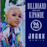 Billboard Kipande (Remix) by Nina Roz and JackX