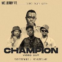Champion - Mc Jerry Ft Dax Vibes, Santana, Zulanda