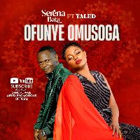 Ofunye Omusoga - Serena Bata Ft Yaled