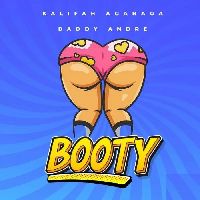Booty - Kalifah AgaNaga X Daddy Andre