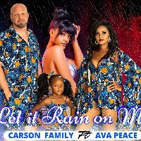 Carson Family ft Ava Peace X - Let It Rain