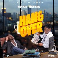 Hangover - Rickman Manrick and Avion King