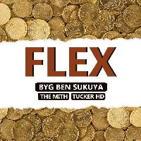 Flex - Byg Ben Sukuya X The Mith X Tucker HD