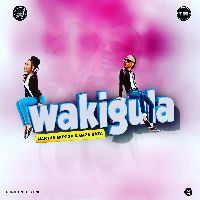 Wakigula - Baza Baza and Martha Mukisa