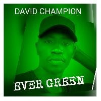 David Champion - Ever Green