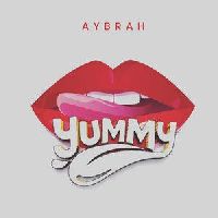 Yummy - Aybrah