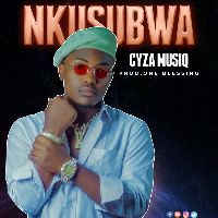 Nkusubwa - Cyza Musiq