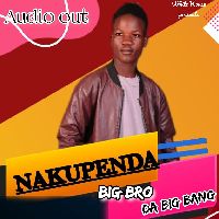Nakupenda by Big Bro