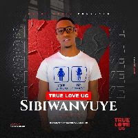 True Love UG - Sibiwanvuye