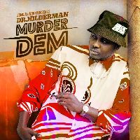 Murder Dem - Dr Hilderman