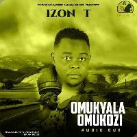 Omukyala Omukozi (Single Mother) - Izon T Ntege