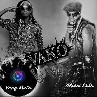 Vako - Alien Skin ft Yung Mulo