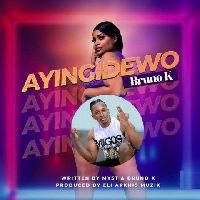 Ayingidewo - Bruno K