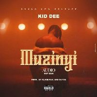 Muzinyi - Kid Dee