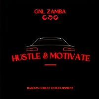 Hustle Motivate - GNL Zamba