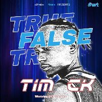 True False - Tim CK