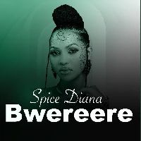 Bwereere - Spice Diana