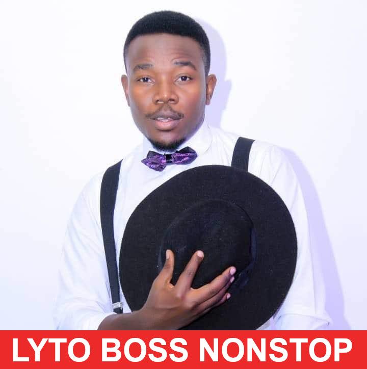 Lyto Boss All Music NonStop Mix  New Ugandan Music