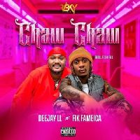 Chaw Chaw [Do Me] - Deejay LL X Fik Fameica