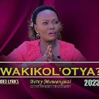 Wakikola Otya - Betty Muwanguzi