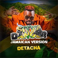 Sitya danger Jamaican Version by Detacha Sakalaman