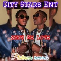 Show me Love by City Stars Ent