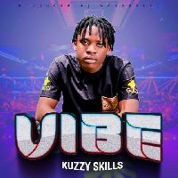 Vibe By  Kuzzy Skills Music