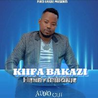 Kifabakazi - Henry Mwanje