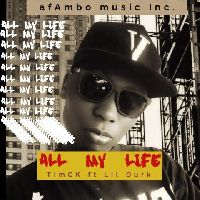 All my Life-TimCK ft Lil Durk