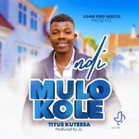 Ndi Mulokole - Titus Kuteesa