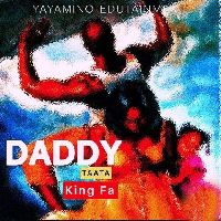 Daddy [Taata] - King Fa