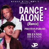 Dance Alone Remix - BB Zanda X Preston Pabloo