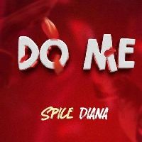 Do Me - Spice Diana and Selector Jeff