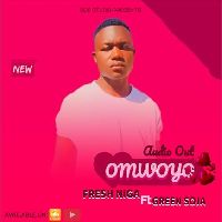 Omwoyo by Green Sojja ft Fresh Niga.