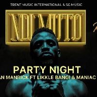 Party Night - Rickman Manrick X Likkle Bangi X Maniac Mayne