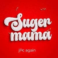 Sugar Maama By JPC Again
