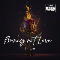 Money Not Love By JPC Again
