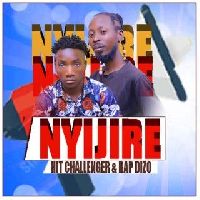 Nyijire- rimx by Hit challenger & Rap dizo