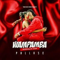 Wampamba  Pallaso  New Ugandan Music 2024