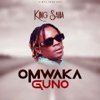 Omwaka Guno - King Saha