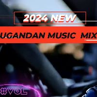 Latest May Nonstop Mix New Ugandan Music 2024 Best Of May
