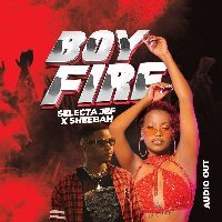 Boy Fire ft. Selecta Jeff